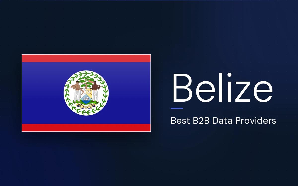 6 Best B2B Data Providers in Belize in 2026