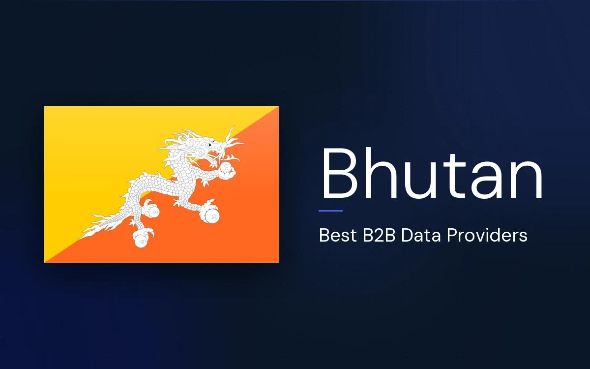 6 Best B2B Data Providers in Bhutan in 2026