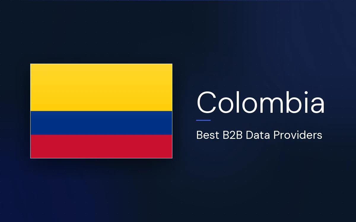 8 Best B2B Data Providers in Colombia in 2026