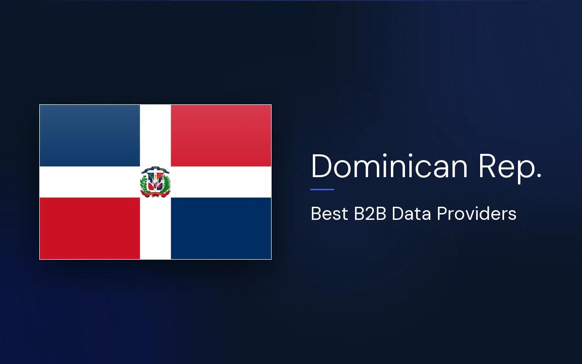 6 Best B2B Data Providers in the Dominican Republic in 2026