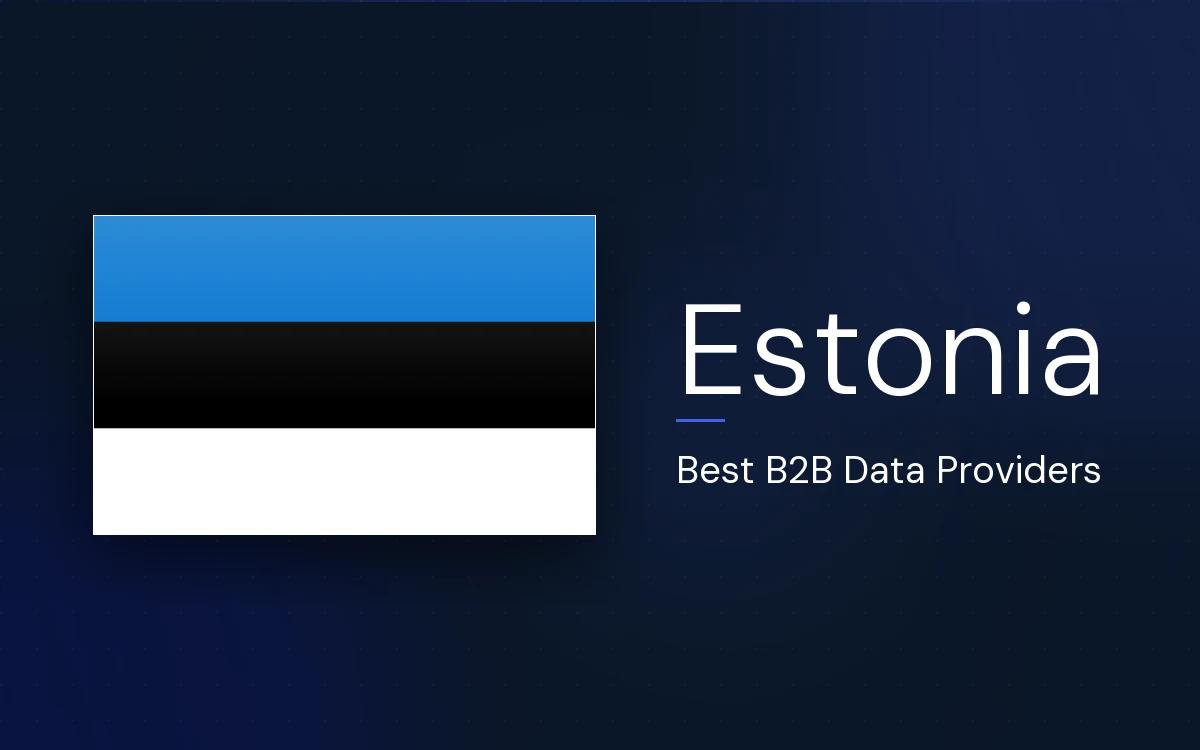 6 Best B2B Data Providers in Estonia in 2026