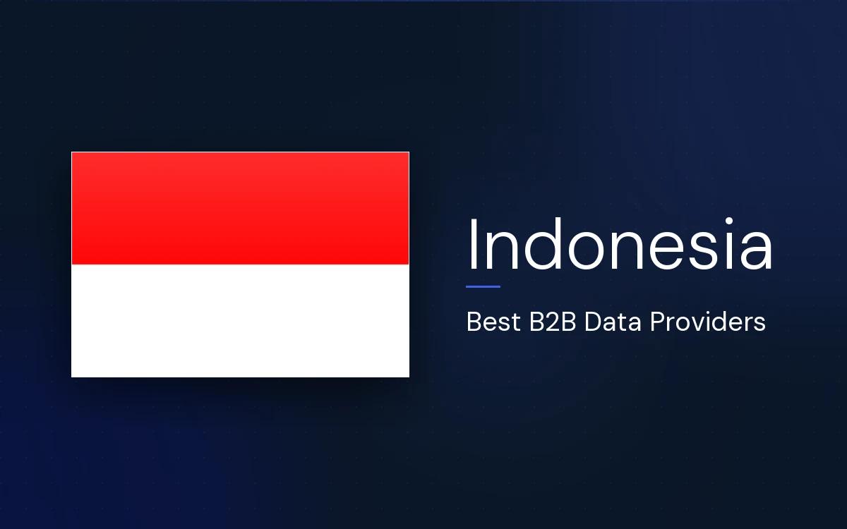 8 Best B2B Data Providers in Indonesia in 2026