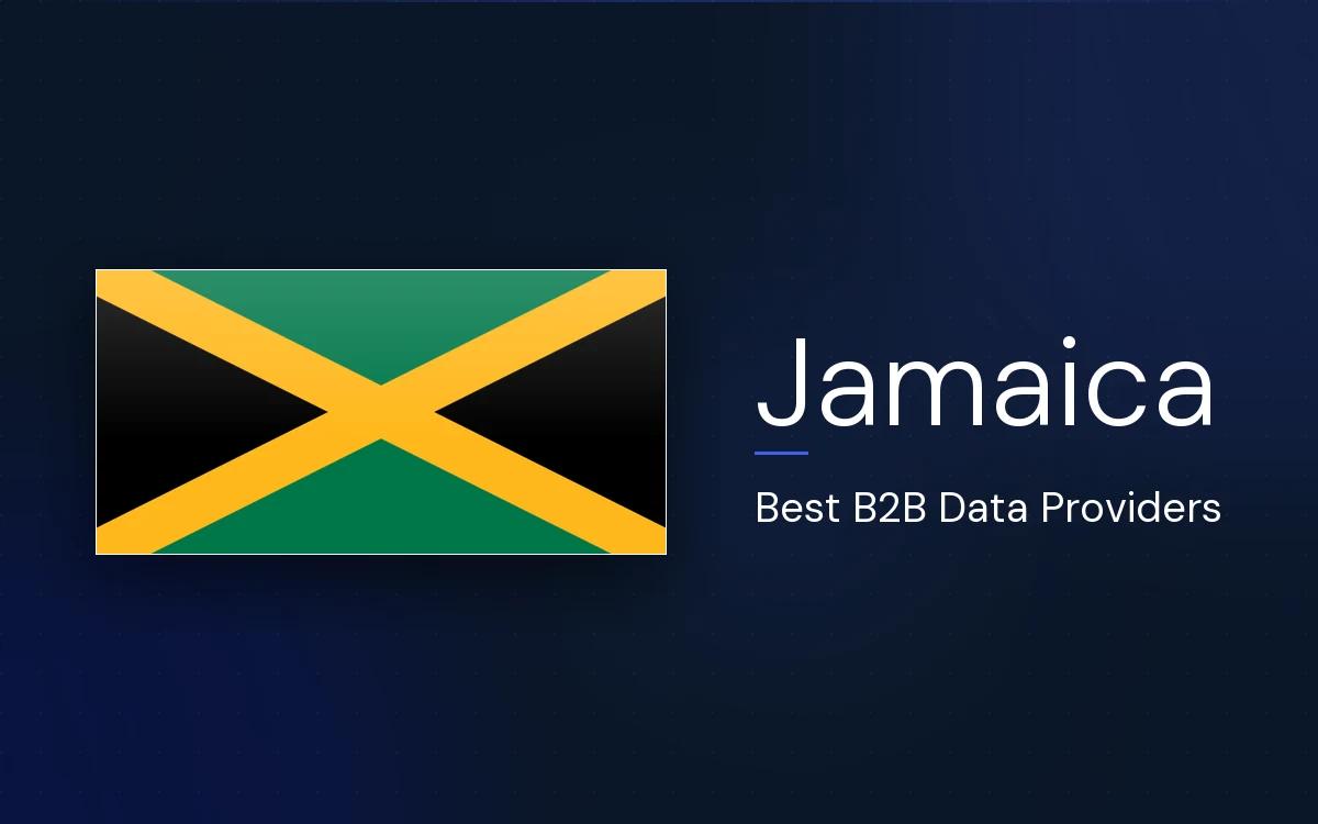 6 Best B2B Data Providers in Jamaica in 2026
