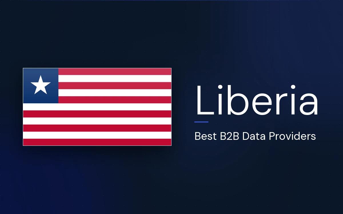 6 Best B2B Data Providers in Liberia in 2026