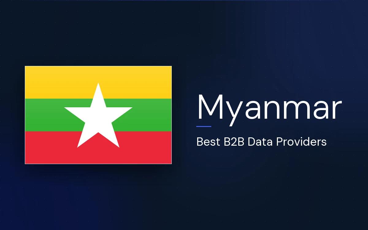 6 Best B2B Data Providers in Myanmar in 2026