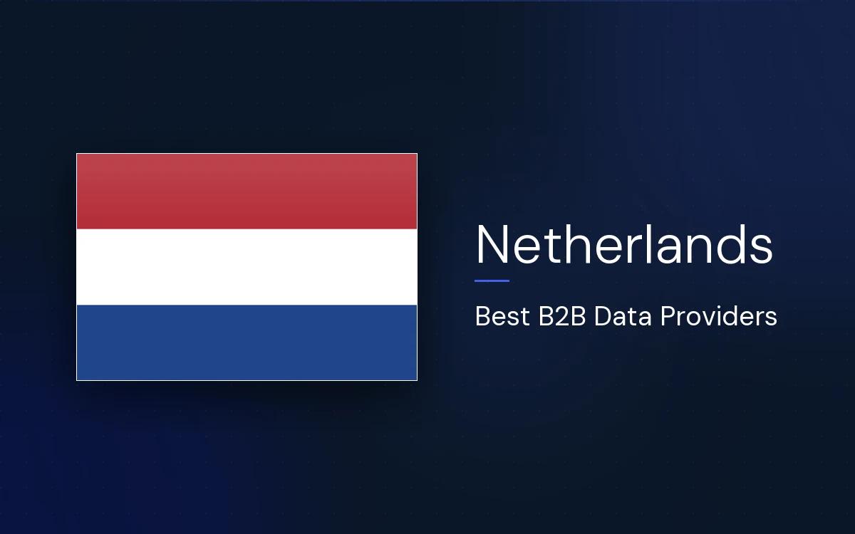 8 Best B2B Data Providers in the Netherlands in 2026