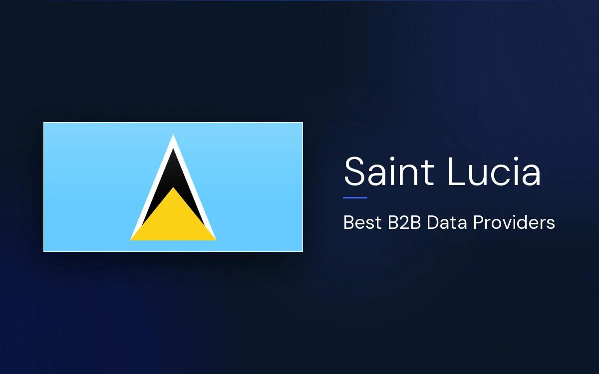 6 Best B2B Data Providers in Saint Lucia in 2026